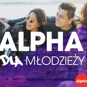Kurs Alpha dla młodzieży Kurs Alpha dla młodzieży